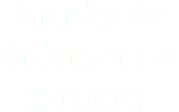 Apply to
Volunteer
HERE!